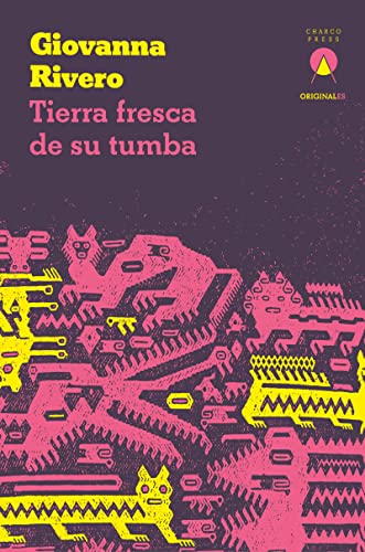 Imagen de archivo de Tierra fresca de su tumba (Spanish Edition) [Paperback] Rivero, Giovanna a la venta por Lakeside Books