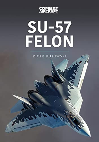 Beispielbild fr Su-57 Felon (Modern Military Aircraft Series) zum Verkauf von Monster Bookshop