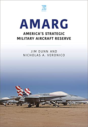 9781913870614: AMARG: America's Strategic Military Aircraft Reserve