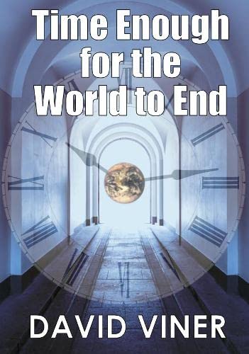 Stock image for Time Enough for the World to End for sale by WorldofBooks
