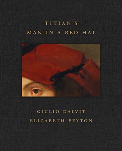 Stock image for Titians Man in a Red Hat (Frick Diptych, 10) Dalvit, Giulio and Peyton, Elizabeth for sale by Lakeside Books