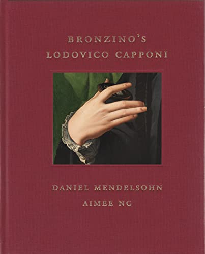 Beispielbild fr Bronzino's Lodovico Capponi: 12 (Frick Diptych) zum Verkauf von Monster Bookshop