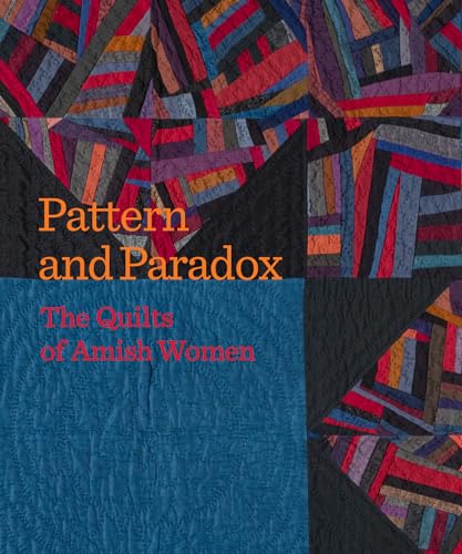 9781913875572: Pattern and Paradox: The Quilts of Amish Women