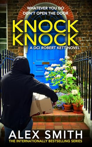 9781913877095: Knock Knock: A Chilling British Crime Thriller (DCI Kett Crime Thrillers)