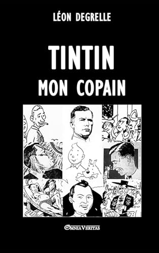 Imagen de archivo de Tintin, mon copain (French Edition) a la venta por GF Books, Inc.