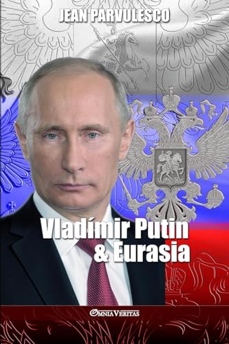 Imagen de archivo de Vladímir Putin y Eurasia (Spanish Edition) [Soft Cover ] a la venta por booksXpress