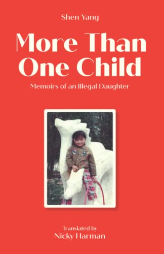 Stock image for More Than One Child: Memoirs of an illegal daughter for sale by WorldofBooks