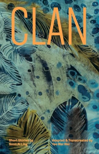 Stock image for Clan: Short Stories by Soon Ai Ling for sale by PlumCircle