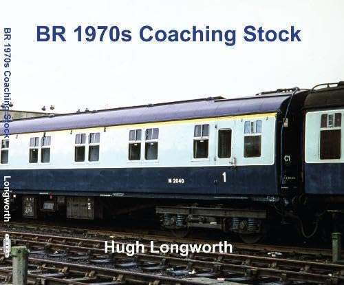 Stock image for BR 1970s Coaching Stock for sale by Bill Hudson Transport Books