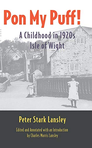 Stock image for Pon My Puff!: A Childhood in 1920s Isle of Wight for sale by Reuseabook