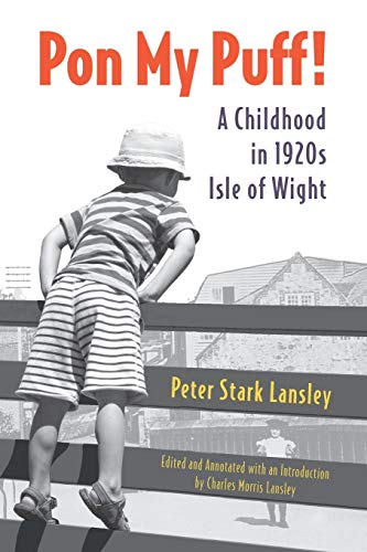 Stock image for Pon My Puff!: A Childhood in 1920s Isle of Wight for sale by GreatBookPrices