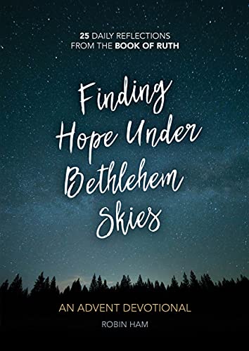 Beispielbild fr Finding Hope Under Bethlehem Skies: An Advent Devotional zum Verkauf von More Than Words