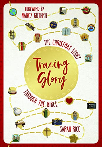 Beispielbild fr Tracing Glory: The Christmas Story Through the Bible zum Verkauf von Gulf Coast Books