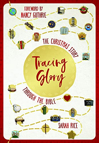 Imagen de archivo de Tracing Glory: The Christmas Story Through the Bible a la venta por Gulf Coast Books