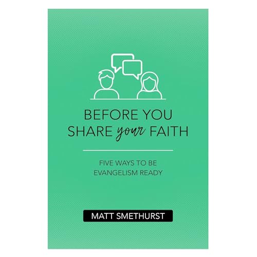 9781913896843: Before You Share Your Faith: Five Ways to Be Evangelism Ready