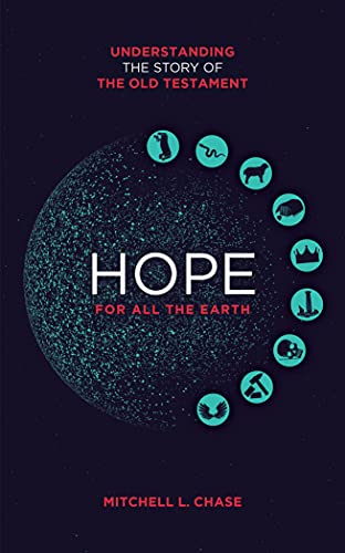 Imagen de archivo de Hope for All the Earth: Understanding the story of the Old Testament a la venta por SecondSale
