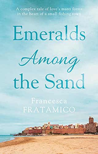 Stock image for Emeralds Among the Sand (The Adriatic Trilogy) for sale by MusicMagpie
