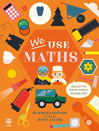 Beispielbild fr We Use Maths (We Use STEAM!): Discover the Real-Life Maths in Everyday Jobs! (We Use It Every Day) zum Verkauf von WorldofBooks