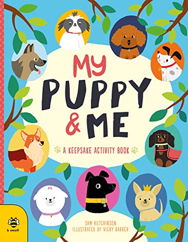 Stock image for My Puppy & Me: A Keepsake Activity Book (First Records): A Pawesome Keepsake Activity Book for sale by HPB Inc.