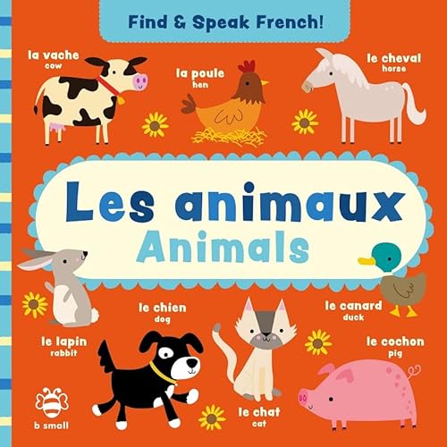 Beispielbild fr Animals/Les Animaux (Find & Speak French) (Find and Speak French) zum Verkauf von WorldofBooks