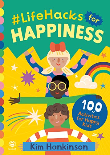 9781913918590: #LifeHacks for Happiness: 100 Activities for Happy Kids