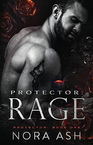 Imagen de archivo de Protector: Rage: A Dark Mate-Claim Romance (Protector Series) a la venta por GF Books, Inc.