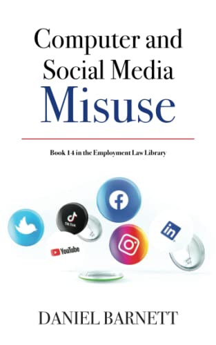 Beispielbild fr Computer & Social Media Misuse: 14 (Employment Law Library) zum Verkauf von WorldofBooks