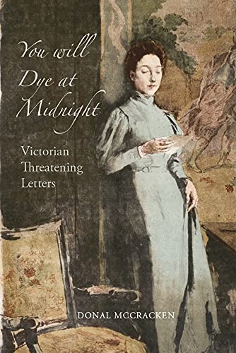 9781913934163: You Will Dye at Midnight: Victorian Threatening Letters