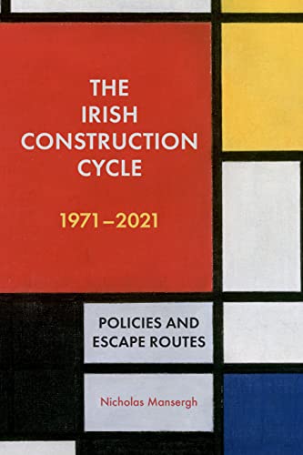 Beispielbild fr The Irish Construction Cycle, 1971-2021 zum Verkauf von Blackwell's