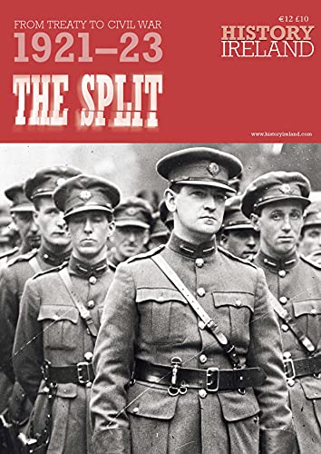 Imagen de archivo de The Split: From Treaty to Civil War, 1921-23 a la venta por Giant Giant