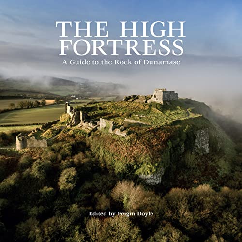 Stock image for The High Fortess: A Guide to the Rock of Dunamase for sale by Books From California