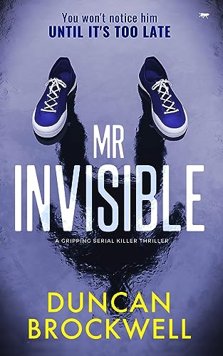 Stock image for Mr Invisible: a gripping serial killer thriller for sale by WorldofBooks