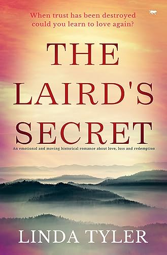 Stock image for The Laird's Secret: an emotional and moving historical romance about love, loss and redemption for sale by WorldofBooks