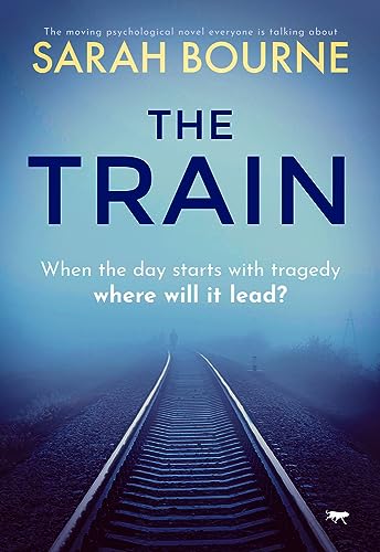 Beispielbild fr The Train : The Moving Psychological Novel Everyone Is Talking About zum Verkauf von Better World Books