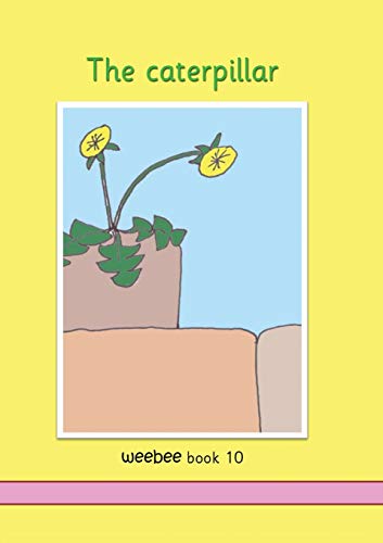Beispielbild fr The caterpillar weebee Book 10 zum Verkauf von Redux Books