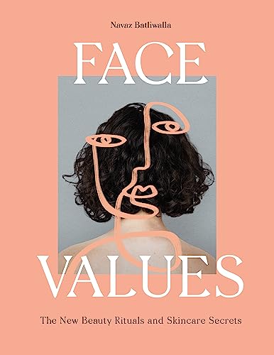 Beispielbild fr Face Values: Beauty Rituals and Skincare Secrets zum Verkauf von SecondSale