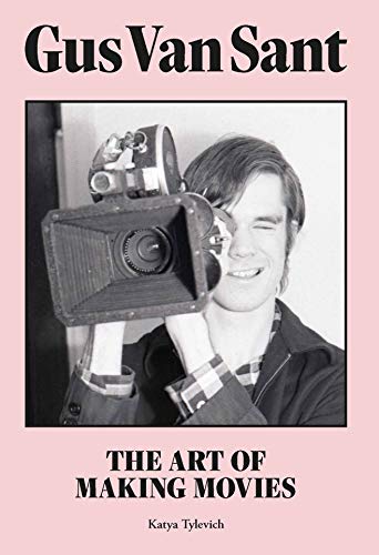 9781913947477: Gus Van Sant: The Art of Making Movies