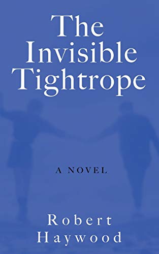 Imagen de archivo de The Invisible Tightrope a la venta por AwesomeBooks