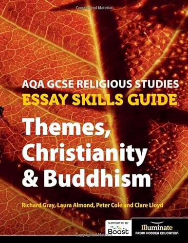 Beispielbild fr AQA GCSE Religious Studies Essay Skills Guide Themes, Christianity &amp; Buddhism zum Verkauf von Blackwell's