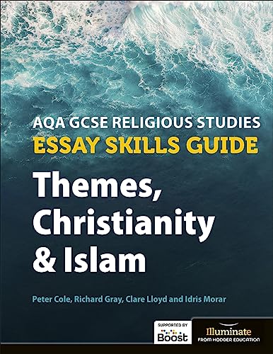 Imagen de archivo de Aqa Gcse Religious Studies Essay Skills Guide: Themes, Christianity And Islam a la venta por GreatBookPrices