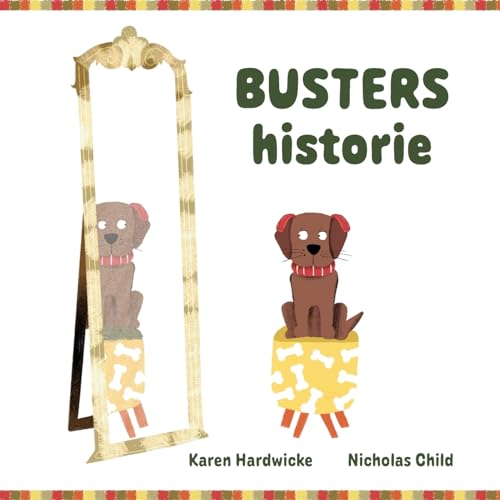 Stock image for Busters historie: hvordan en frk, lille hvalp opdager, at han alligevel godt kan lide sine hreapparater for sale by GreatBookPrices