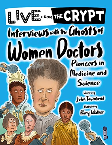 9781913971229: Interviews with the ghosts of women doctors (Live from the Crypt)
