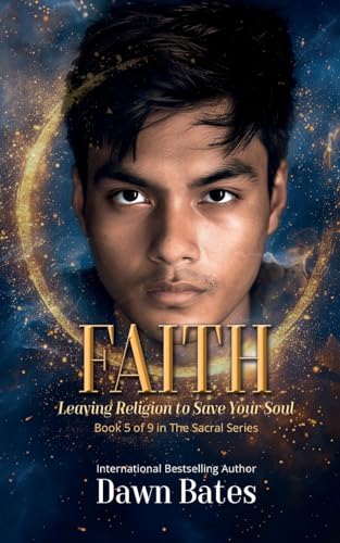 Stock image for Faith: Leaving Religion To Save Your Soul (The Sacral) for sale by California Books