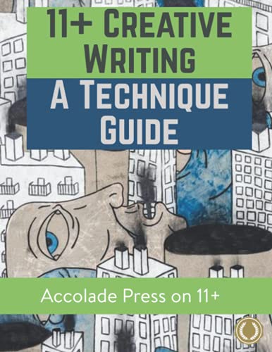 Stock image for 11+ Creative Writing: A Technique Guide (Accolade On 11 Plus) for sale by AwesomeBooks