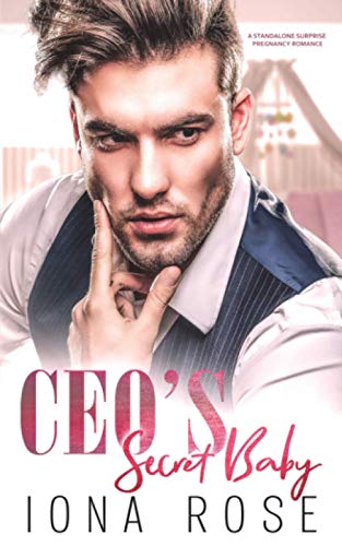 Stock image for CEO'S Secret Baby: A Standalone Surprise Pregnancy Romance for sale by HPB-Emerald