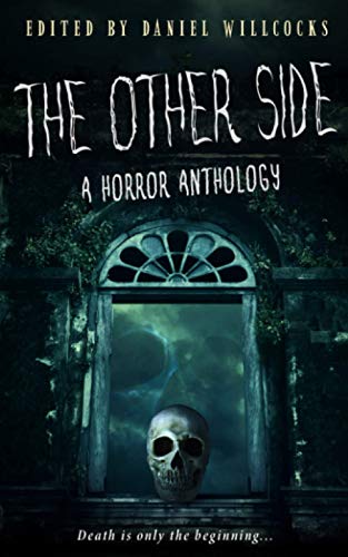 Beispielbild fr The Other Side: A Horror Anthology zum Verkauf von GreatBookPrices