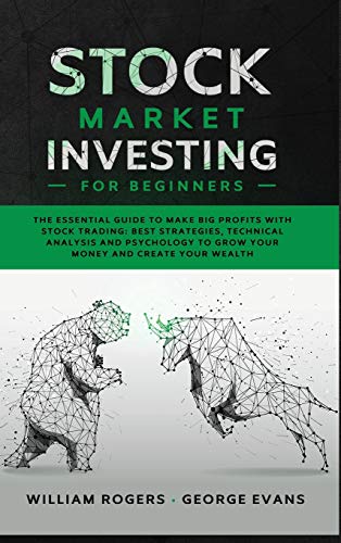 Stock image for Stock Market Investing for Beginners: The Essential Guide to Make Big Profits with Stock Trading: Best Strategies, Technical Analysis and Psychology t for sale by Buchpark