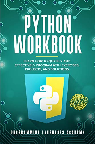 Image d'archives pour Python Workbook: Learn How to Quickly and Effectively Program with Exercises, Projects, and Solutions mis en vente par Buchpark