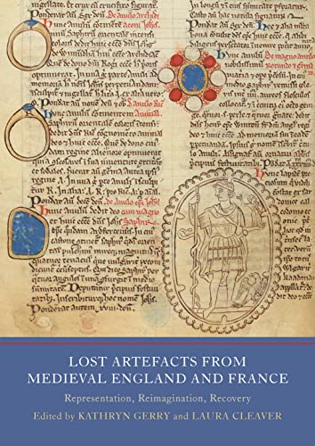 9781914049057: Lost Artefacts from Medieval England and France: Representation, Reimagination, Recovery