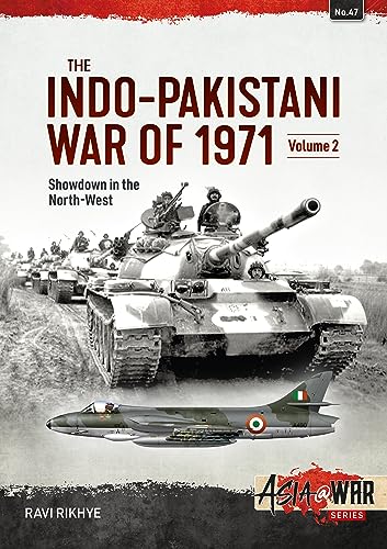 

The Indo-Pakistani War of 1971: Volume 2 - Showdown in the North-West (Asia@War)